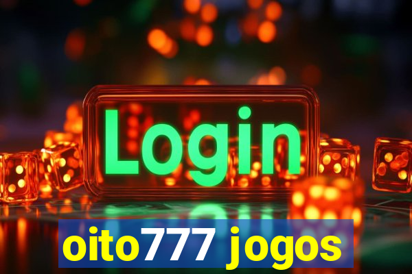 oito777 jogos